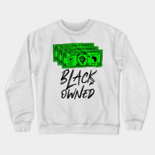 Black Owned Graffiti Black Lettering with Rebellion Bucks Crewneck Sweatshirt